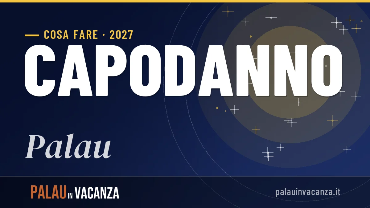 Capodanno 2027 a Palau: ristoranti, dove mangiare, eventi
